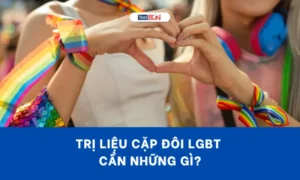 Trị Liệu Cặp Đôi LGBT Cần Những Gì?